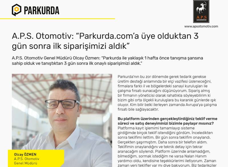 A.P.S. Otomotiv Genel Müdürü Olcay Özmen : “Parkurda.com’a üye olduktan 3 gün sonra ilk siparişimizi aldık”