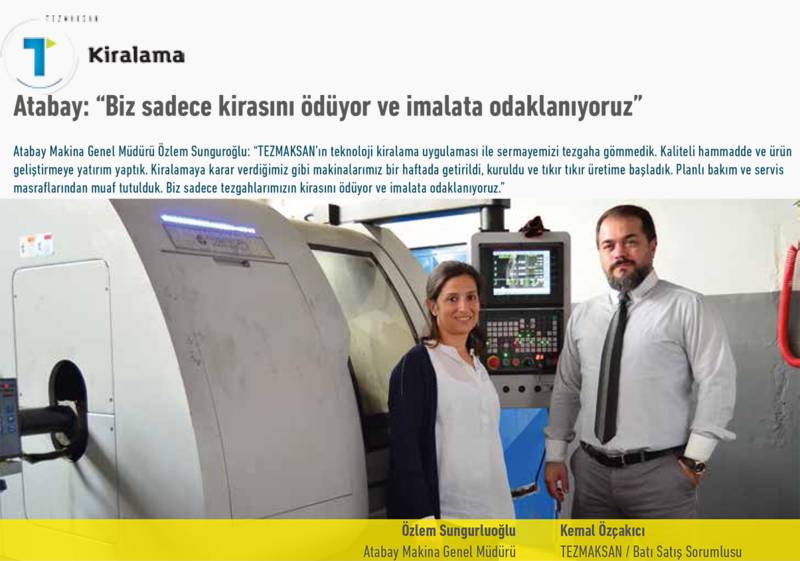 Atabay Makina Genel Müdürü Özlem Sungurluoğlu: “Biz sadece kirasını ödüyor ve imalata odaklanıyoruz”