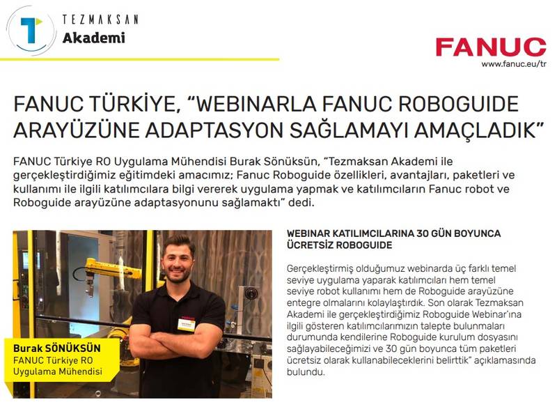 Fanuc Türki̇ye, “Webinarla Fanuc Roboguide Arayüzüne Adaptasyon Sağlamayı Amaçladık”